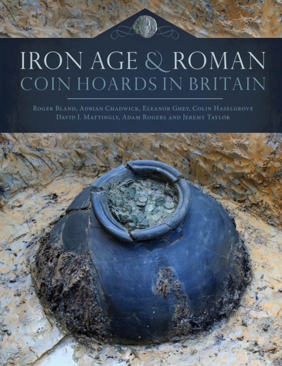 Iron Age and Roman Coin Hoards in Britain (e-bog) af David Mattingly, Mattingly