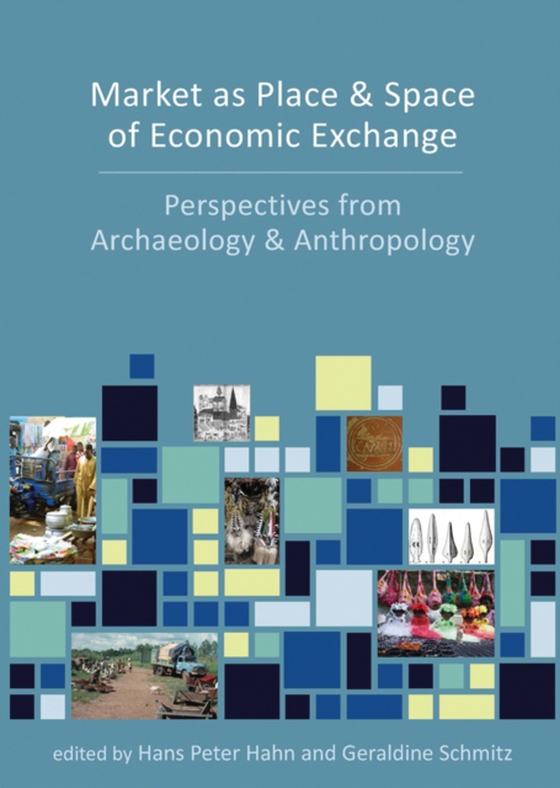 Market as Place and Space of Economic Exchange (e-bog) af -