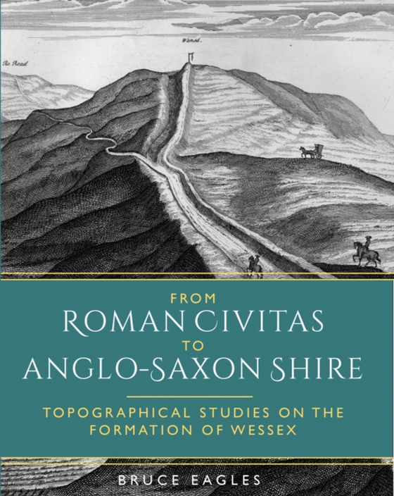 From Roman Civitas to Anglo-Saxon Shire