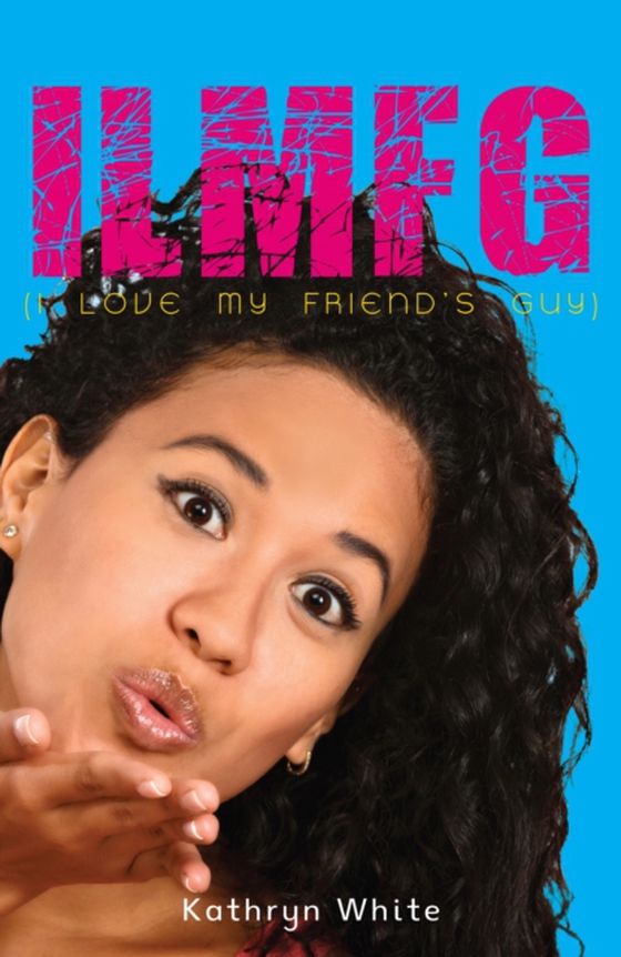 ILMFG (I Love My Friends Guy) (e-bog) af Kathryn White