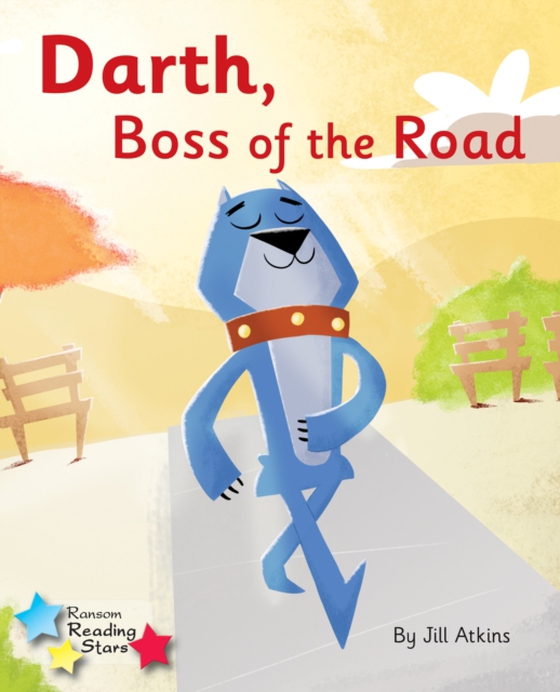 Darth, Boss of the Road (e-bog) af Jill Atkins