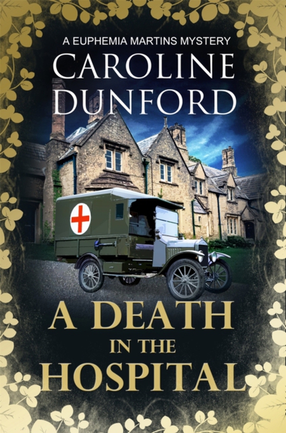 Death in the Hospital (Euphemia Martins Mystery 15) (e-bog) af Dunford, Caroline