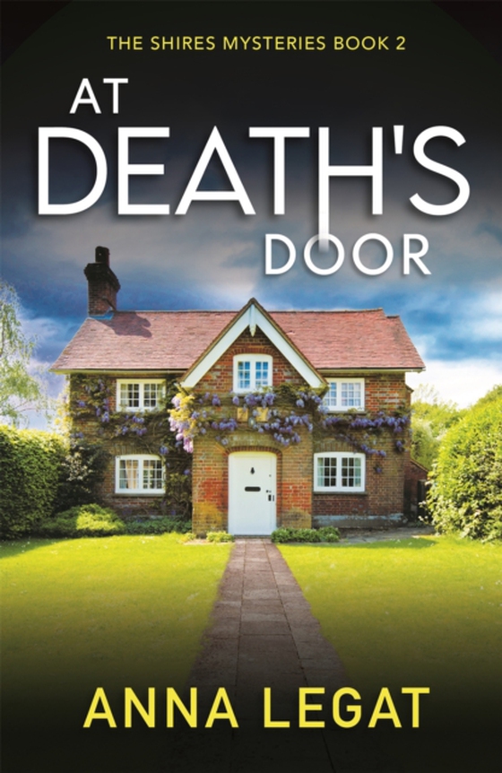 At Death's Door: The Shires Mysteries 2 (e-bog) af Legat, Anna