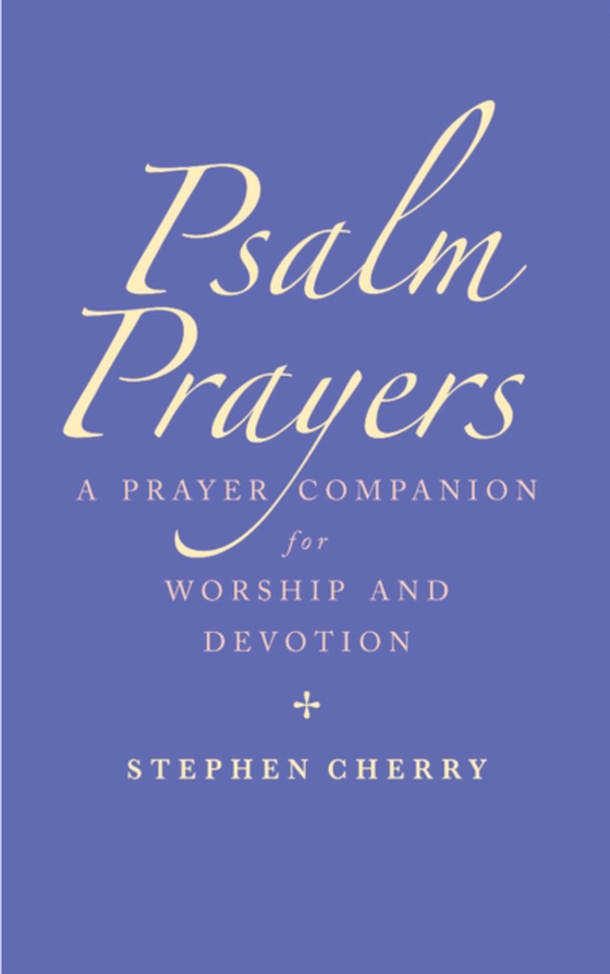 Psalm Prayers (e-bog) af Cherry, Stephen