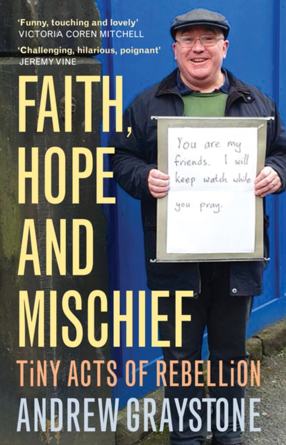 Faith, Hope and Mischief (e-bog) af Graystone, Andrew