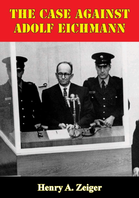 Case Against Adolf Eichmann