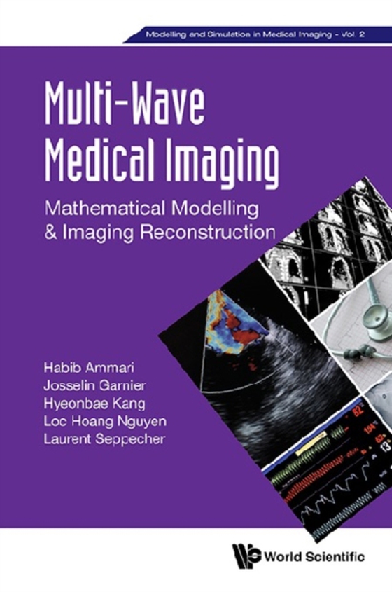 Multi-wave Medical Imaging: Mathematical Modelling And Imaging Reconstruction (e-bog) af Hyeonbae Kang, Kang