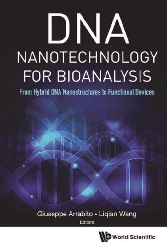 Dna Nanotechnology For Bioanalysis: From Hybrid Dna Nanostructures To Functional Devices (e-bog) af -