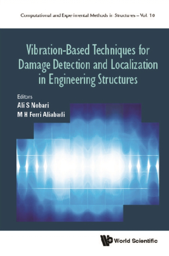 Vibration-based Techniques For Damage Detection And Localization In Engineering Structures