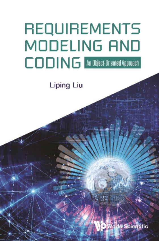 Requirements Modeling And Coding: An Object-oriented Approach (e-bog) af Liping Liu, Liu