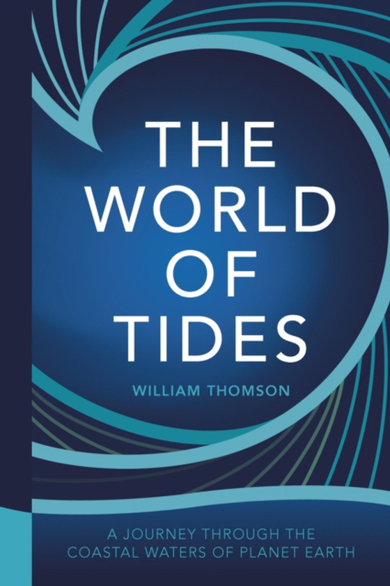 World of Tides (e-bog) af Thomson, William