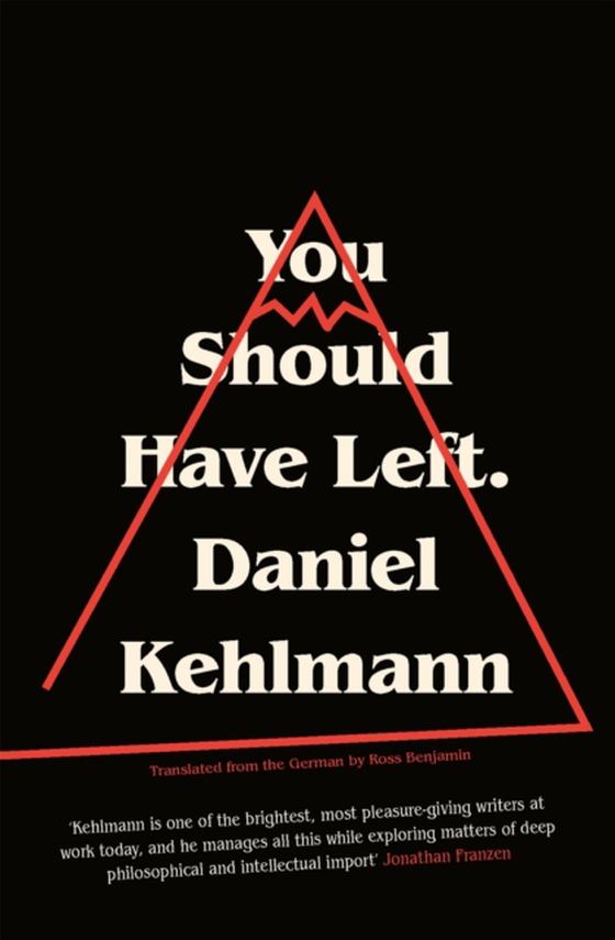 You Should Have Left (e-bog) af Kehlmann, Daniel
