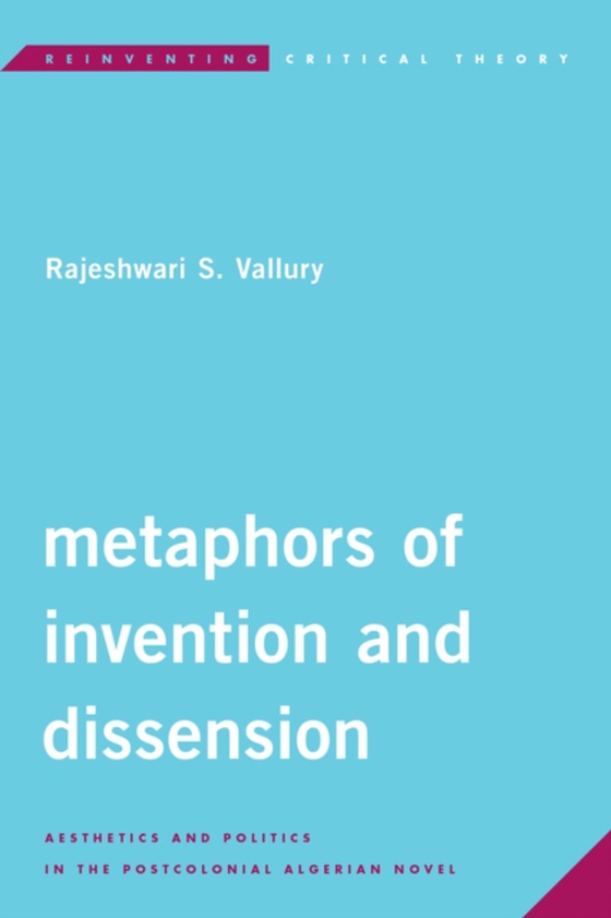 Metaphors of Invention and Dissension (e-bog) af Vallury, Rajeshwari S.