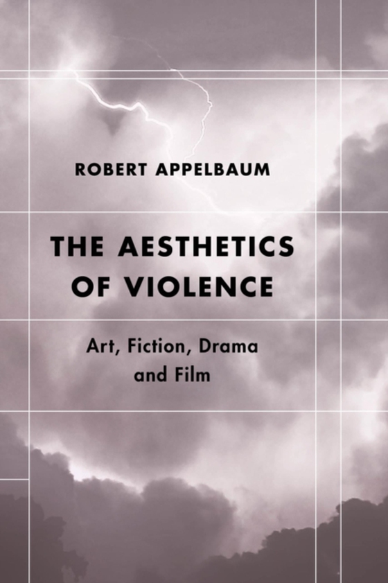 Aesthetics of Violence (e-bog) af Appelbaum, Robert