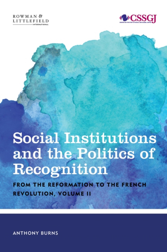 Social Institutions and the Politics of Recognition (e-bog) af Burns, Tony