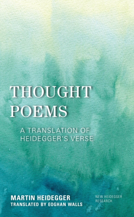 Thought Poems (e-bog) af Heidegger, Martin