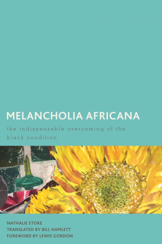 Melancholia Africana (e-bog) af Etoke, Nathalie