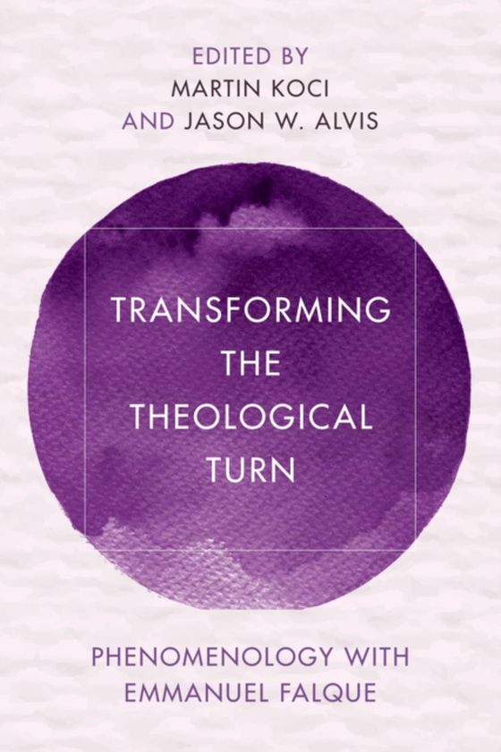 Transforming the Theological Turn (e-bog) af -