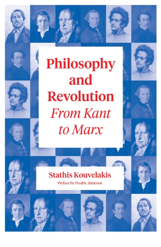 Philosophy and Revolution (e-bog) af Kouvelakis, Stathis