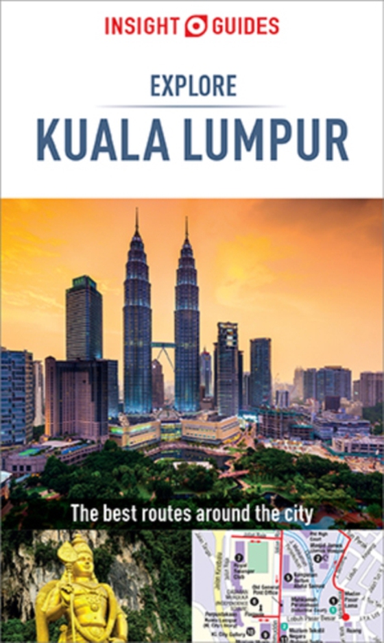 Insight Guides Explore Kuala Lumpur (Travel Guide eBook)