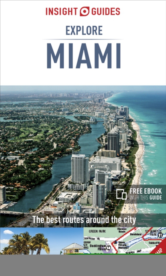 Insight Guides Explore Miami (Travel Guide eBook) (e-bog) af Guides, Insight