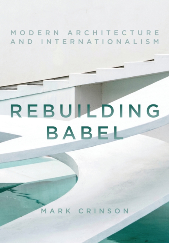 Rebuilding Babel (e-bog) af Mark Crinson, Crinson