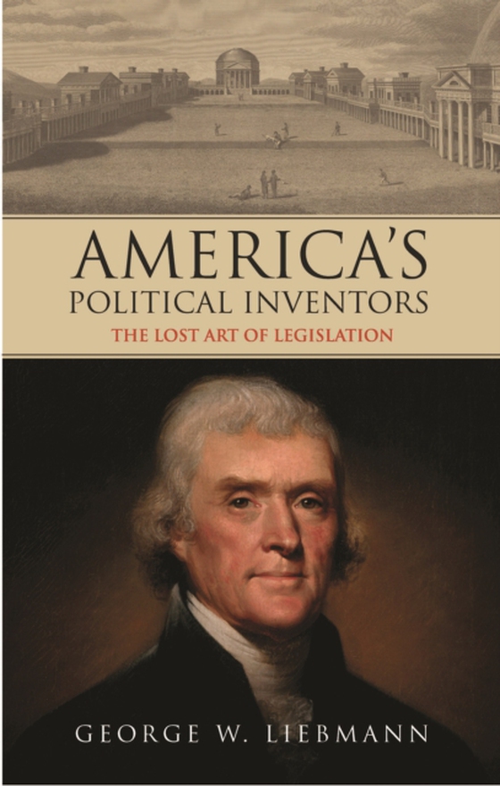 America's Political Inventors (e-bog) af George W. Liebmann, Liebmann