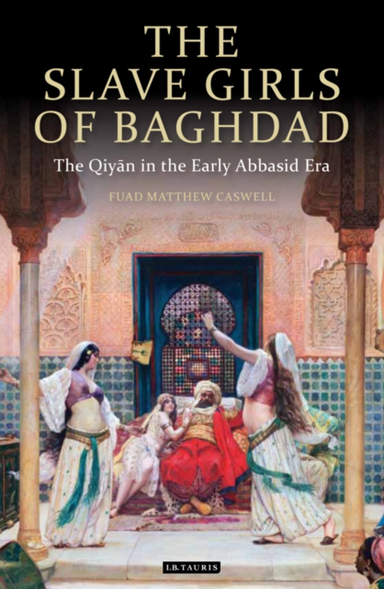 Slave Girls of Baghdad (e-bog) af F. Matthew Caswell, Caswell