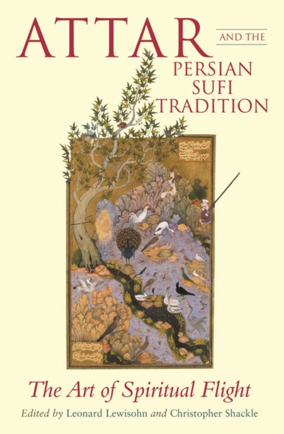 Attar and the Persian Sufi Tradition (e-bog) af C. Shackle, Shackle