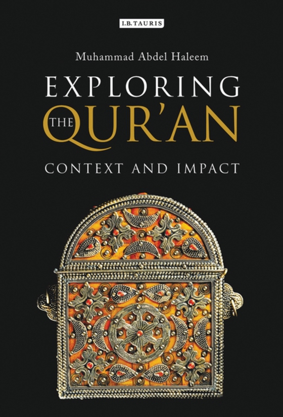 Exploring the Qur'an (e-bog) af Muhammad Abdel Haleem, Haleem