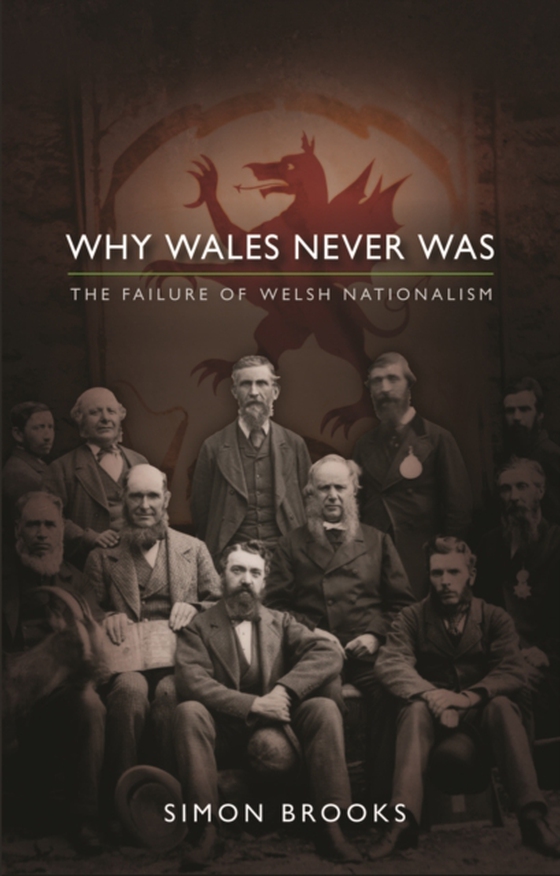 Why Wales Never Was (e-bog) af Brooks, Simon