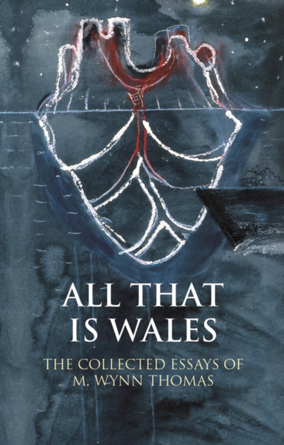 All That Is Wales (e-bog) af Thomas, M. Wynn