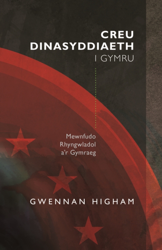 Creu Dinasyddiaeth i Gymru (e-bog) af Higham, Gwennan