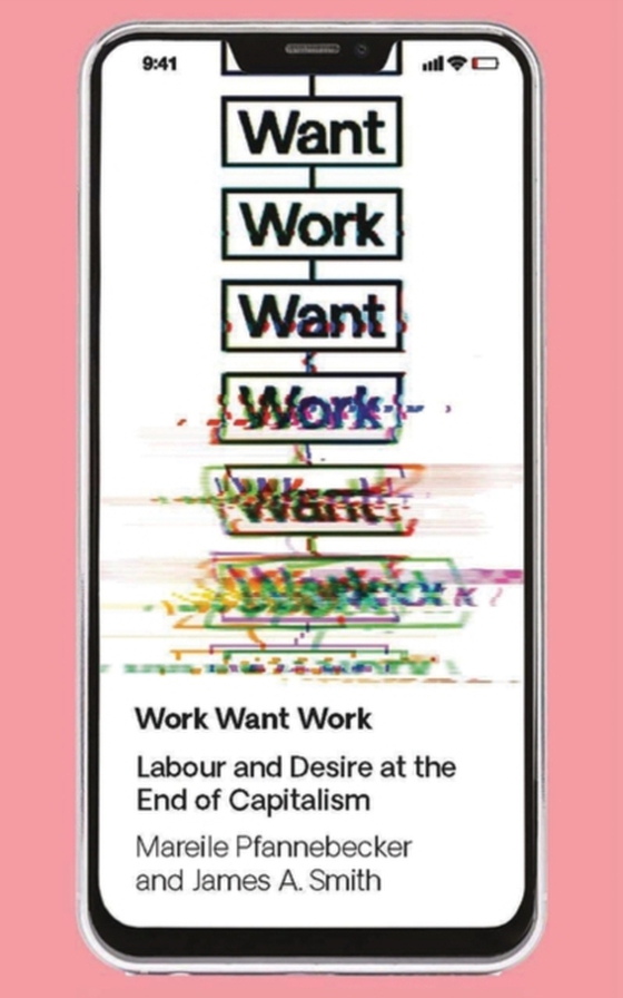 Work Want Work (e-bog) af James Smith, Smith