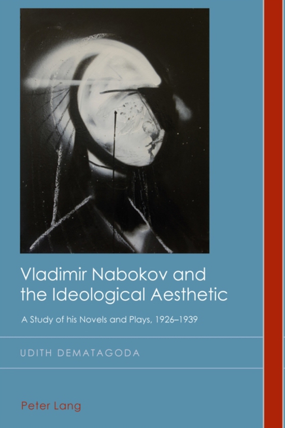 Vladimir Nabokov and the Ideological Aesthetic (e-bog) af Udith Dematagoda, Dematagoda