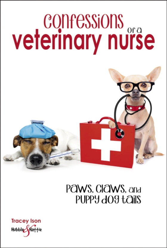 Confessions of a veterinary nurse (e-bog) af Ison, Tracey