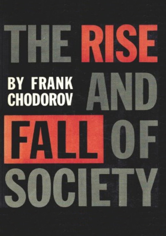 Rise And Fall Of Society (e-bog) af Chodorov, Frank