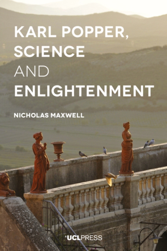 Karl Popper, Science and Enlightenment (e-bog) af Maxwell, Nicholas