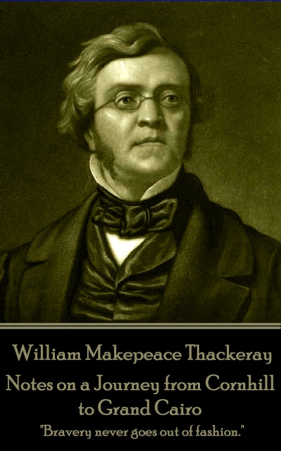 Notes on a Journey from Cornhill to Grand Cairo (e-bog) af William Makepeace Thackeray