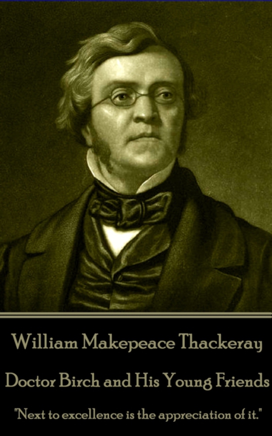 Doctor Birch and His Young Friends (e-bog) af William Makepeace Thackeray