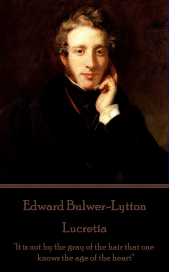 Lucretia (e-bog) af Edward Bulwer-Lytton