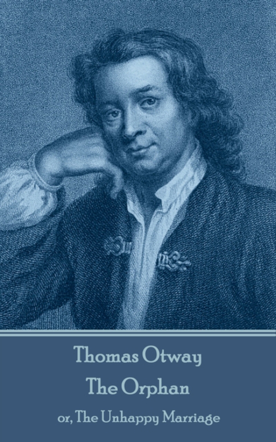 Orphan (e-bog) af Thomas Otway