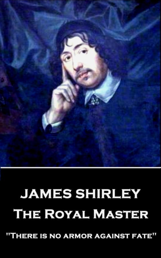 Royal Master (e-bog) af James Shirley
