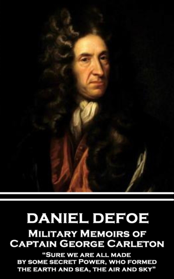 Military Memoirs of Captain George Carleton (e-bog) af Daniel Defoe