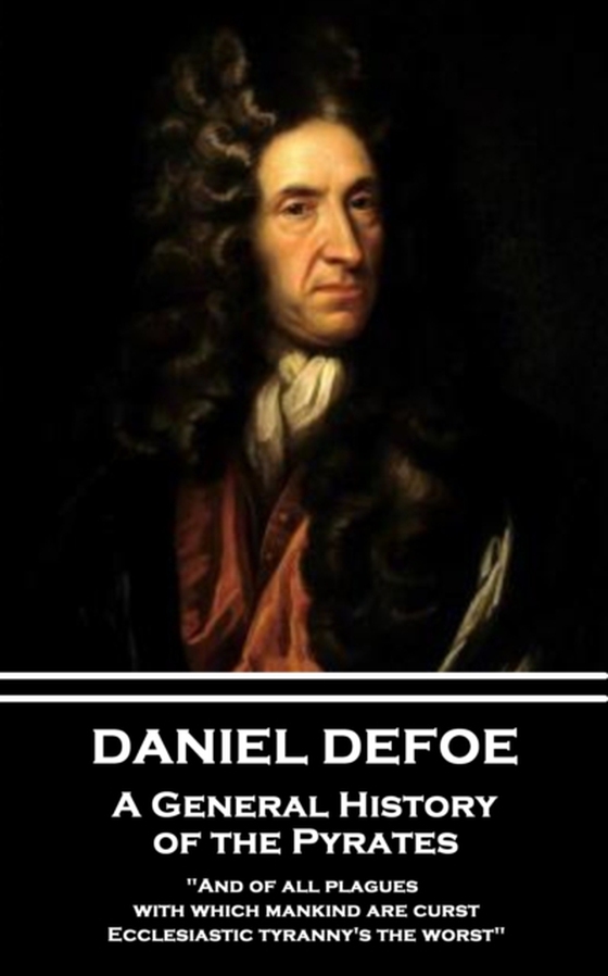 General History of the Pyrates (e-bog) af Daniel Defoe