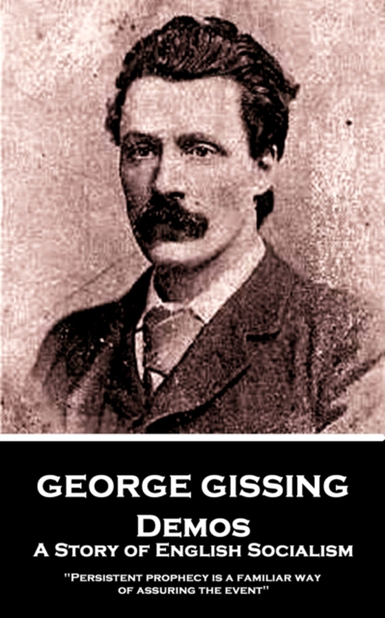 Demos: A Story of English Socialism (e-bog) af George Gissing