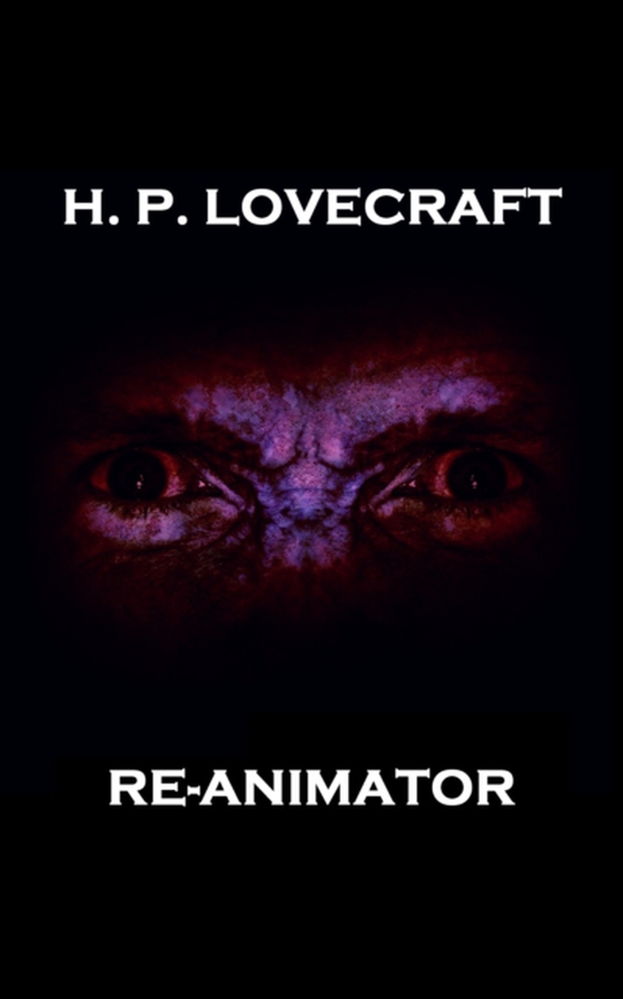 Re-Animator (e-bog) af H.P. Lovecraft