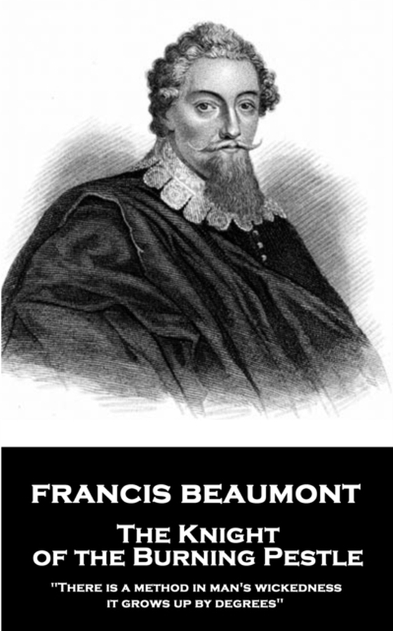 Knight of the Burning Pestle (e-bog) af Francis Beaumont