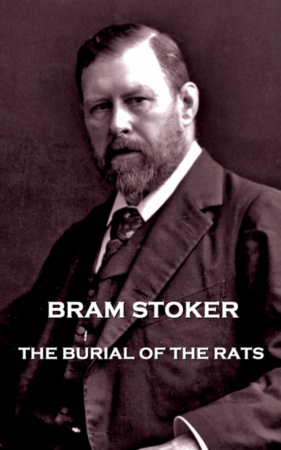 Burial of the Rats (e-bog) af Bram Stoker