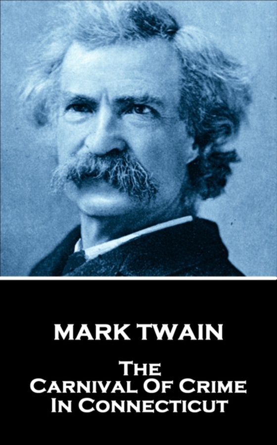 Carnival of Crime in Connecticut (e-bog) af Mark Twain